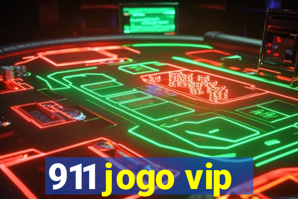 911 jogo vip